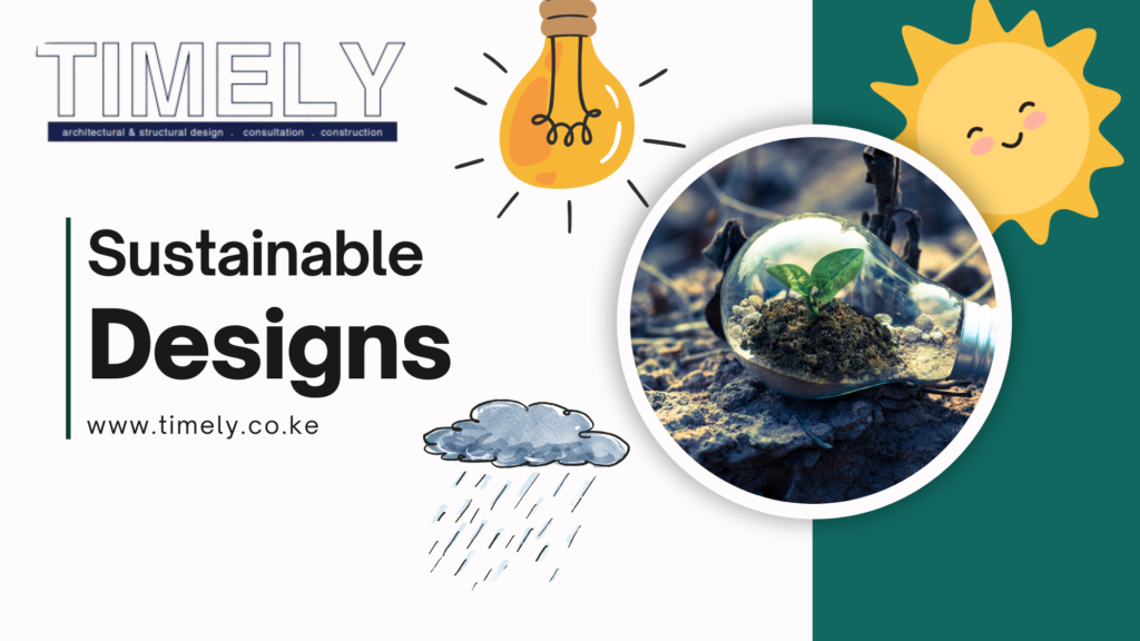 Sustainable Designs