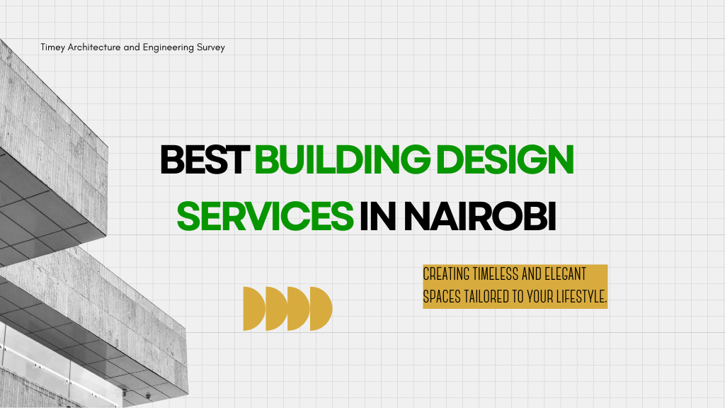 Best Building Design Services in Nairobi